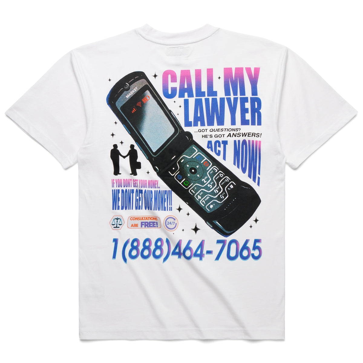 MARKET CALL MY LAWYER ACT NOW T-SHIRT